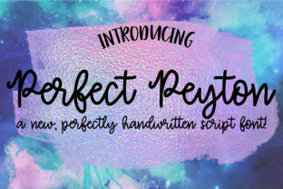 Perfect Peyton: The Handwritten Font for Bold Campaigns